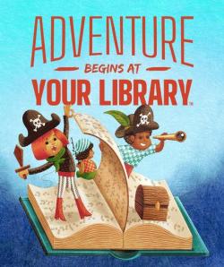 Children dressed up as pirates sailing on a book. Text reads Adventure begins at your library.