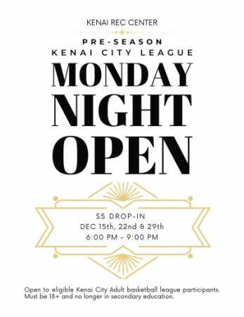 Kenai City League - Monday Night Open Basketball December Kenai City League - Monday Night Open Basketball December